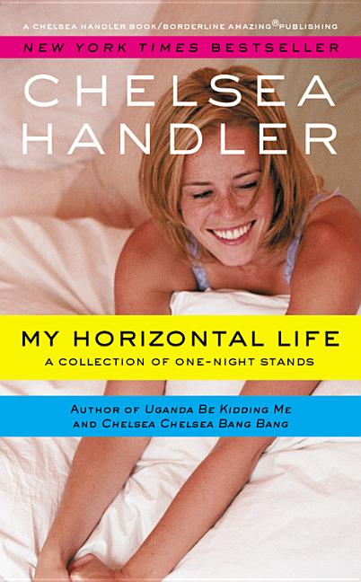 My Horizontal Life: A Collection of One Night Stands C463